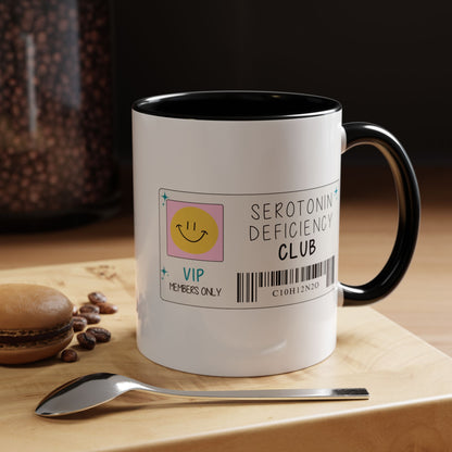 Serotonin Deficiency Club Mug (11oz, 15oz)