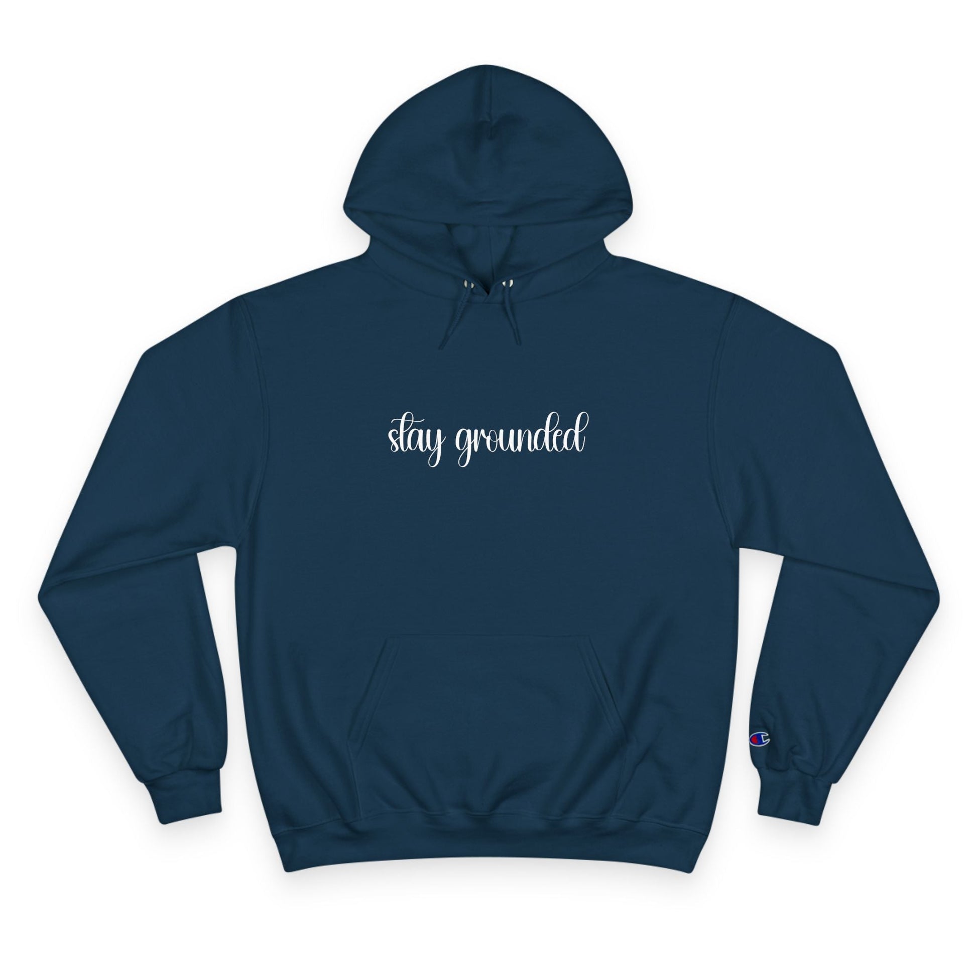 Stay Grounded Champion Hoodie Printify