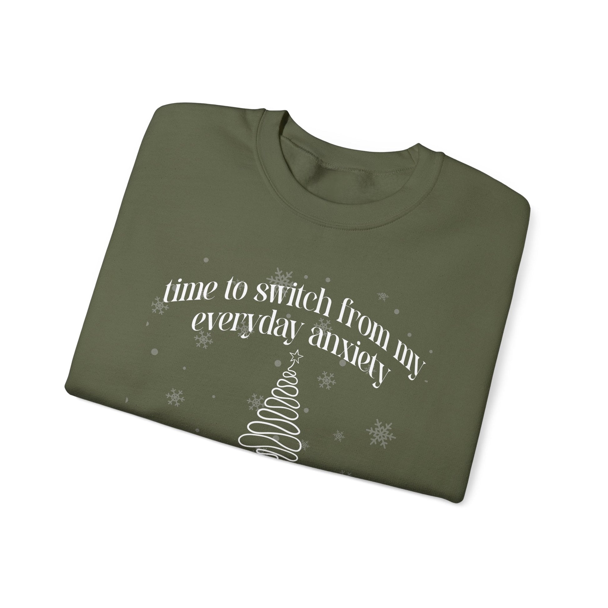 Time to Switch from My Everyday Anxiety to My Fancy Christmas Anxiety Crewneck Printify