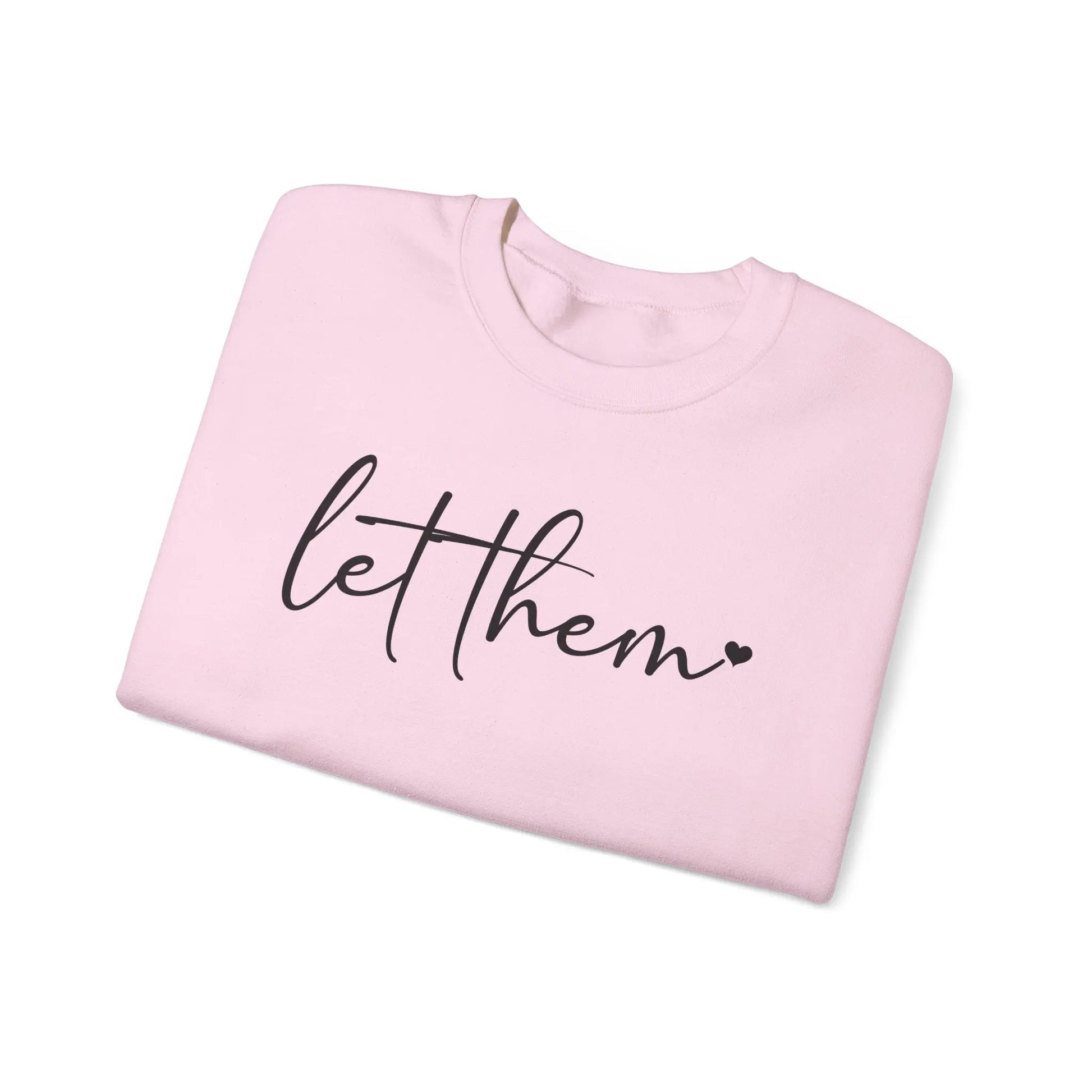 Let Them Crewneck - MindLyssMoments LLC