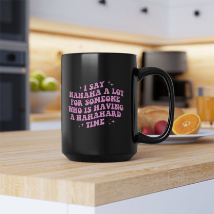 Hahahard Mug (11oz, 15oz)