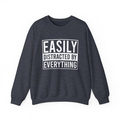 Easily Distracted by Everything Crewneck Printify