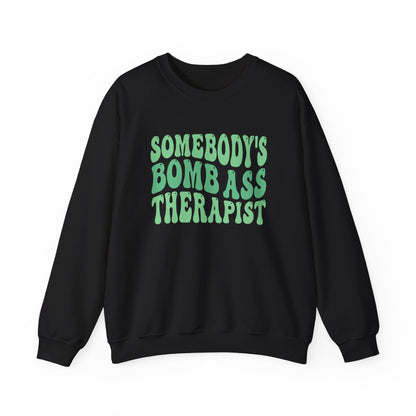 Somebody's Bomb Ass Therapist (Green) Crewneck