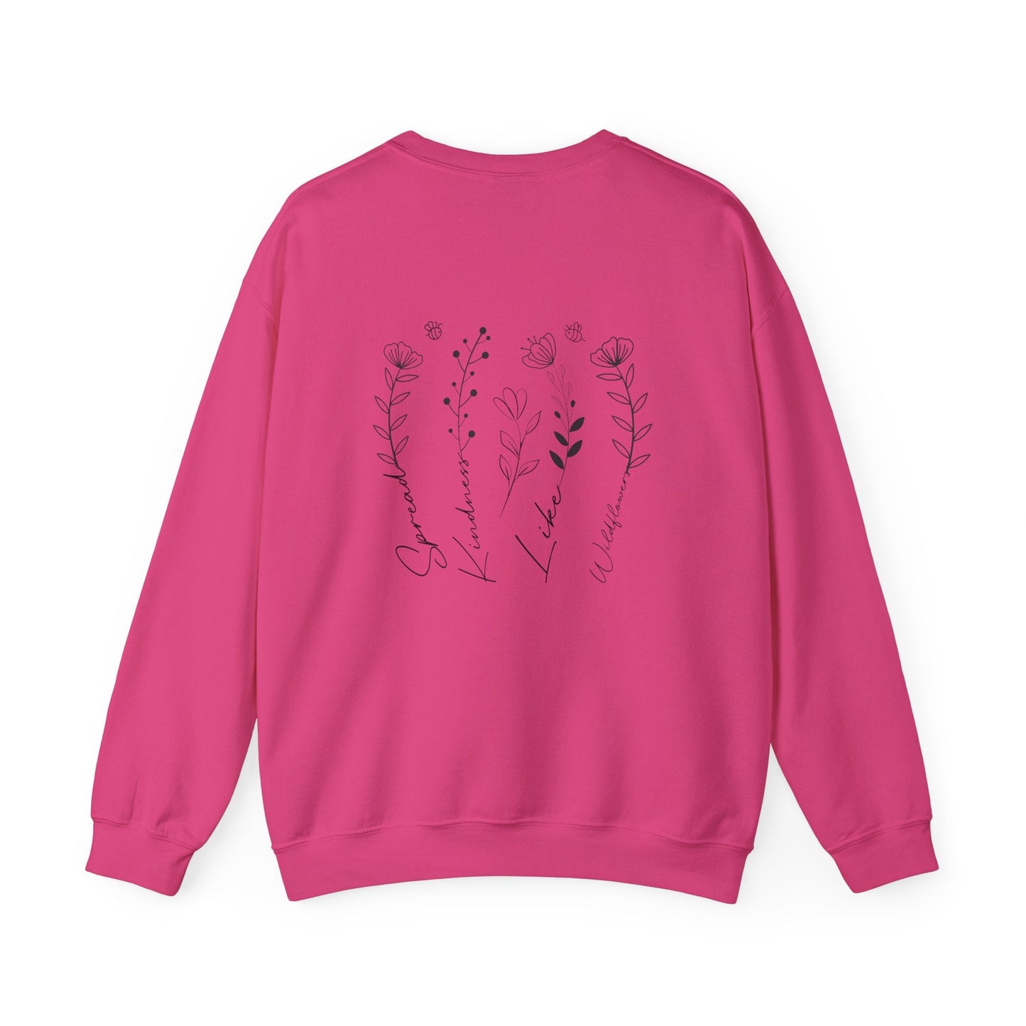 Spread Kindness Like Wildflowers Crewneck Printify
