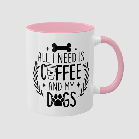 All I Need Is Coffee And My Dogs Mug (11oz)