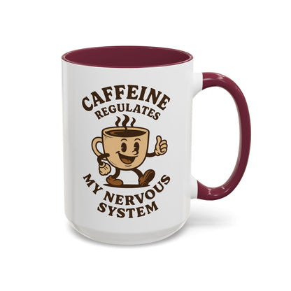 Caffeine Regulates My Nervous System Mug (11oz, 15oz) Printify