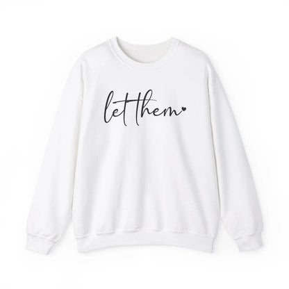 Let Them Crewneck - MindLyssMoments LLC