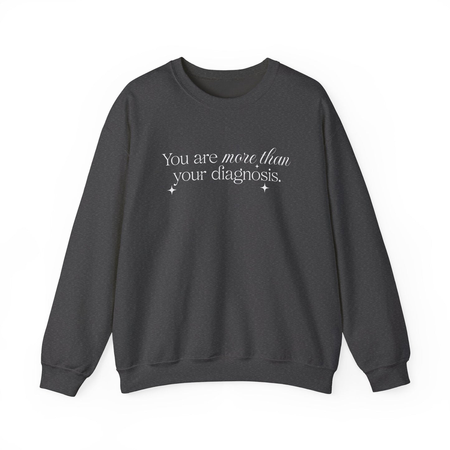 You Are More Than Your Diagnosis Crewneck Printify